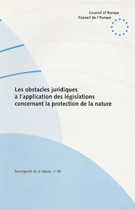 Les obstacles juridiques à l'application des législations concernant la protection de la nature