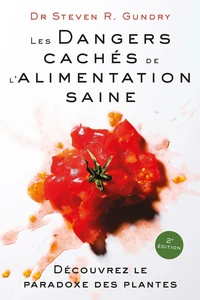 Les Dangers cachés de l'Alimentation saine