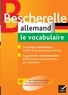 Gunhild Samson et Karin Albert - Bescherelle Allemand : le vocabulaire - Ouvrage de référence sur le lexique allemand.