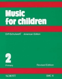 Gunild Keetman et Carl Orff - Orff-Schulwerk Vol. 2 : Music for Children - Primary. Vol. 2. voice, recorder and percussion. Partition vocale/chorale et instrumentale..