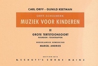 Gunild Keetman et Carl Orff - Orff-Schulwerk Vol. 2 : Muziek voor Kinderen - Grote Tertstoonsoort - Bourdon. Vol. 2. voice, recorders and percussion. Partition vocale/chorale et instrumentale..