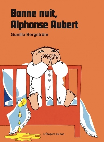 Gunilla Bergström - Bonne nuit, Alphonse Aubert.