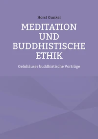 Meditation und buddhistische Ethik