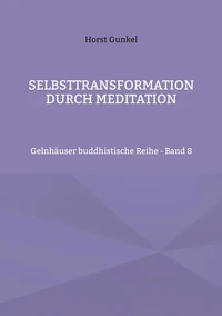Selbsttransformation durch Meditation