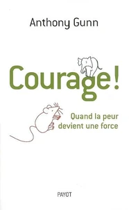 Courage !