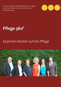 Gunnar Pietsch et Angelika Niedemaier - Pflege 360° - Experten blicken auf die Pflege.