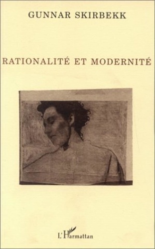 Gunnar Skirbekk - Rationalité et modernité.