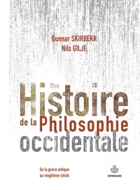 Gunnar Skirbekk - Une histoire de la philosophie occidentale - De la Grèce antique au vingtième siècle.