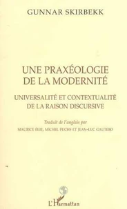 Une praxéologie de la modernité