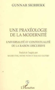 Une praxéologie de la modernité