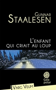 Gunnar Staalesen - L'enfant qui criait au loup.