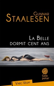Gunnar Staalesen - La Belle dormit cent ans.