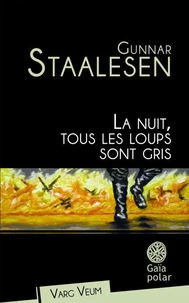La nuit, tous les loups sont gris