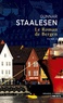 Gunnar Staalesen - Le roman de Bergen Tome 6 : 1999 Le crépuscule - Tome 2.