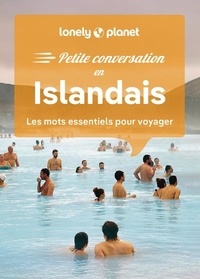 Gunnlaugur Bjarnason et Ingibjörg Arnadóttir - Petite conversation en Islandais - Les mots essentiels pour voyager.