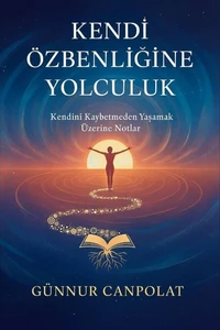 Kendi Özbenliğine Yolculık