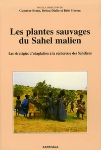 Les plantes sauvages du Sahel malien