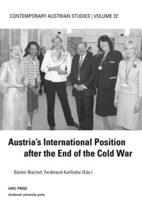Günter Bischof et Ferdinand Karlhofer - Austria's International Position after the End of the Cold War.