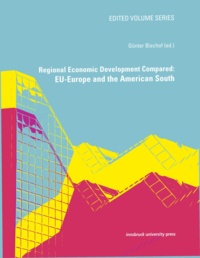 Günter Bischof - Regional Economic Development Compared: EU-Europe and the American South.