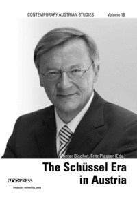 Günter Bischof et Fritz Plasser - The Schüssel Era in Austria.