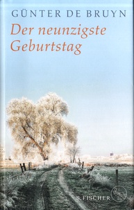 Günter Bruyn - Der neunzigste Geburtstag - Ein ländliches Idyll.