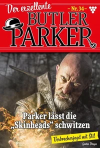 Parker lässt die Skinheads schwitzen
