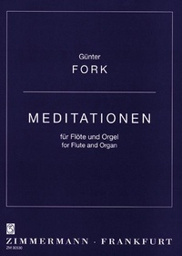 Günter Fork - Méditations - flute and organ..