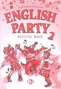 Günter Gerngross et Herbert Puchta - English Party 2 - Activity Book.