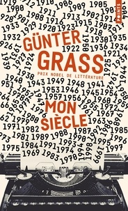 Günter Grass - Mon siècle.