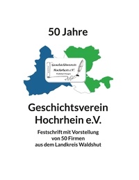 Günter Hoffmann - 50 Jahre Geschichtsverein Hochrhein e.V..