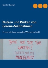 Günter Kampf - Nutzen und Risiken von Corona-Maßnahmen - Erkenntnisse aus der Wissenschaft.