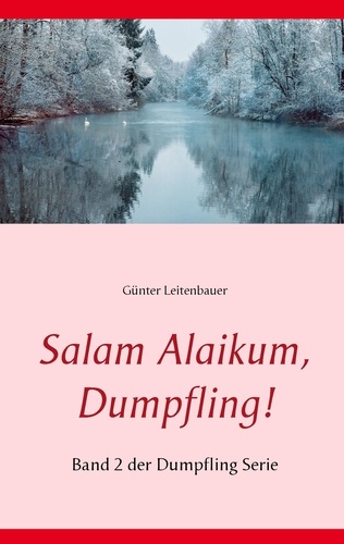 Salam Alaikum, Dumpfling!. Band 2 der Dumpfling Serie