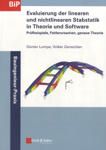 Günter Lumpe - Evaluierung der Linearen und Nichtlinearen Stabstatik in Theorie und Software.