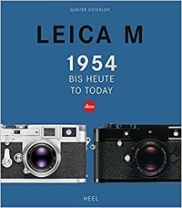 Gunter Osterloh - Leica M from 1954 to today.