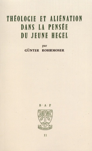 Théologie et aliénation dans la pensée du jeune Hegel