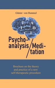 Günter von Hummel - Psychoanalysis and Meditation - Brochure on the theory and practice of a new self-therapeutic procedure.