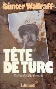 Günter Wallraff - Tête de Turc.