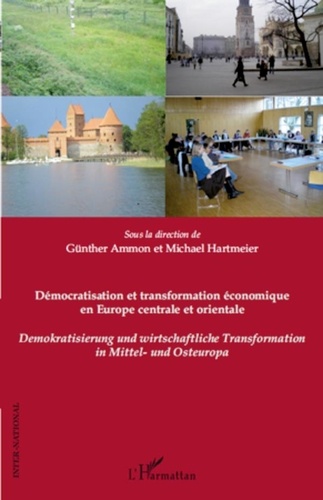 Gunther Ammon et Michael Hartmeier - Démocratisation et transformation économique en Europe centrale et orientale.