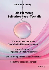 Die Plamenig Selbsthypnose -Technik