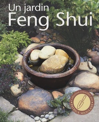Günther Sathor - Un jardin Feng Shui - Améliorez votre bien-être, votre santé et rencontrez le succès en créant un jardin harmonieux.