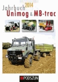 Günther Uhl - Jahrbuch Unimog & MB-trac 2014.