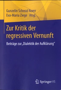 Zur Kritik der regressiven Vernunft