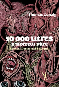 10 000 litres d'horreur pure