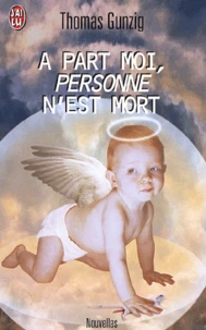 A Part Moi, Personne N'Est Mort