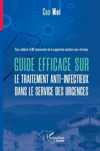 Guide efficace sur le traitement anti-infectieux dans le service des urgences