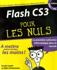 Gurdy Leete et Ellen Finkelstein - Flash CS3 pour les Nuls.