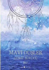 MAVİ DÜŞLER