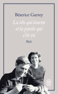 La tête qui tourne et la parole qui s'en va