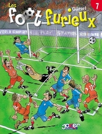  Gürsel - Les Foot furieux T07.