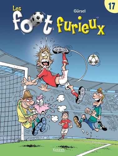 Les foot furieux Tome 17
